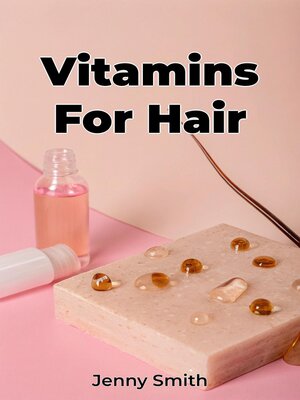 cover image of Vitamins For Hair